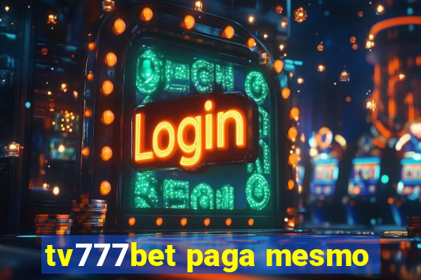 tv777bet paga mesmo